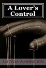 A Lover's Control - AlTonya Washington - 9780991181445