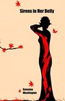 Sirens in Her Belly - Romaine Washington - 9780991297542