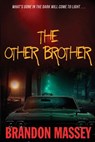 The Other Brother - Brandon Massey - 9780991339655