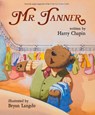 Mr. Tanner - Harry Chapin ; Bryan Langdo - 9780991386680