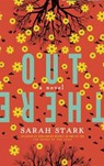 Out There: a novel - Sarah Stark - 9780991410507