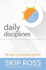 Daily Disciplines - Skip Ross ; Melody Farrell ; Mike Cooke - 9780991448968