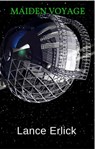 Maiden Voyage - Lance Erlick - 9780991464340