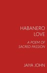 Habanero Love - Jaiya John - 9780991640157