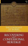 The Covenant of Works - Richard C Barcellos - 9780991659968