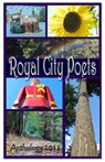 Royal City Poets Anthology 1 - Anthology 2011 - 9780991685141