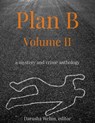Plan B: Volume II - Darusha Wehm - 9780991783120