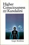 Higher Consciousness and Kundalini - Gopi Krishna - 9780992108298
