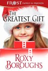 The Greatest Gift - Roxy Boroughs - 9780992127138