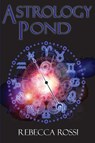 Astrology Pond - Rebecca Rossi - 9780992394004