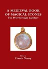 A Medieval Book of Magical Stones - Francis (Professor Emeritus Young - 9780992640446