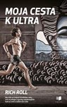 Moja cesta k ultra - Rich Roll - 9780992757311