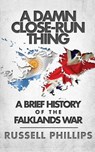 A Damn Close-Run Thing - Russell Phillips - 9780992764869