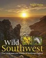 Wild Southwest - Nigel Hicks - 9780992797010