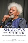 May Their Shadows Never Shrink - Ivor Agyeman-Duah ; Lucy Newlyn - 9780992843670