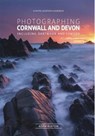 Photographing Cornwall and Devon - Adam Burton - 9780992905132