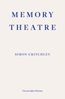 Memory Theatre - Simon Critchley - 9780992974718