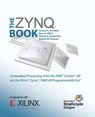 The Zynq Book - Louise H. Crockett ; Ross A. Elliot ; Martin A. Enderwitz ; Robert W. Stewart - 9780992978709