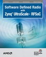 Software Defined Radio with Zynq Ultrascale+ RFSoC - Louise H Crockett ; David Northcote ; Robert W Stewart - 9780992978792
