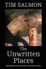The Unwritten Places - Tim Salmon - 9780993092206