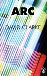 ARC - David Clarke - 9780993120152