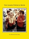 Lemon Popsicle Book (Hardback Limited Edition) - Roy Mitchell ; Paul Sutton - 9780993177057