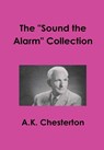 The "Sound the Alarm" Collection - A. K. Chesterton - 9780993288562