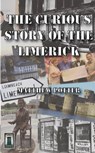 The Curious Story of the Limerick - Matthew Potter - 9780993362880
