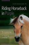 Riding Horseback in Purple - Alice E Macgillivray - 9780993615108