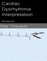 Cardiac Dysrhythmia Interpretation: Workbook - Rob Theriault - 9780993686016