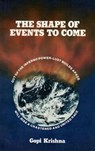 The Shape of Events to Come - Gopi Krishna - 9780993831638