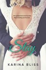 Stay - Karina Bliss - 9780994145321