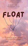 Float - An Anthology of New Writings 2024 - 9780994383587