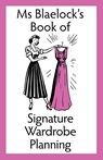 Signature Wardrobe Planning - Alexandria Blaelock - 9780994441584