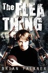 The Flea Thing - Brian Falkner - 9780994456755