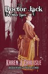 Doctor Jack & Other Tales - Karen J Carlisle - 9780994485069