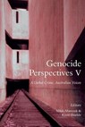 Genocide Perspectives V - Nikki Marczak ; Kirril Shields - 9780994503985
