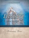The Everlasting Covenant - Ellet J Waggoner - 9780994558589