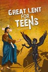 Great Lent for Teens - Arsanie Sawiers - 9780994571045