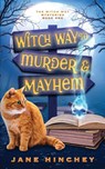 Witch Way to Murder & Mayhem - Jane Hinchey - 9780994600790