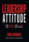 Leadership Attitude - Sonia M McDonald - 9780994645289