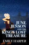 June Jenson and the King's Lost Treasure - Emily Harper - 9780994896469