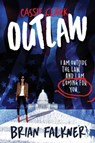 Cassie Clark: Outlaw - Brian Falkner - 9780995106413