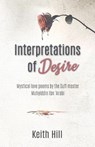 Interpretations of Desire - Keith Hill - 9780995120426