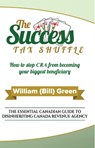 The Success Tax Shuffle - William Green, CFP, FMA, FDS, CIM - 9780995164727