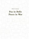 Pax in Bello / Peace in War - OSBORNE,  Robert E. - 9780995183209