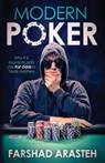 Modern Poker: Why It Is Impractical to Use Pot Odds in Texas Hold'em - Farshad Arasteh - 9780995297807