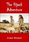 The Hijack Adventure - Chris Wright - 9780995454965