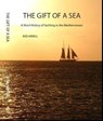 The Gift of a Sea - Rod Heikell - 9780995469952