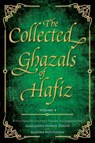 The Collected Ghazals of Hafiz - Volume 4 - Hafez- Shams-Ud-Din Muhammad Shirazi - 9780995496040